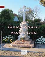 Giuseppe Fanin - Fedele a Cristo - 2a edizione